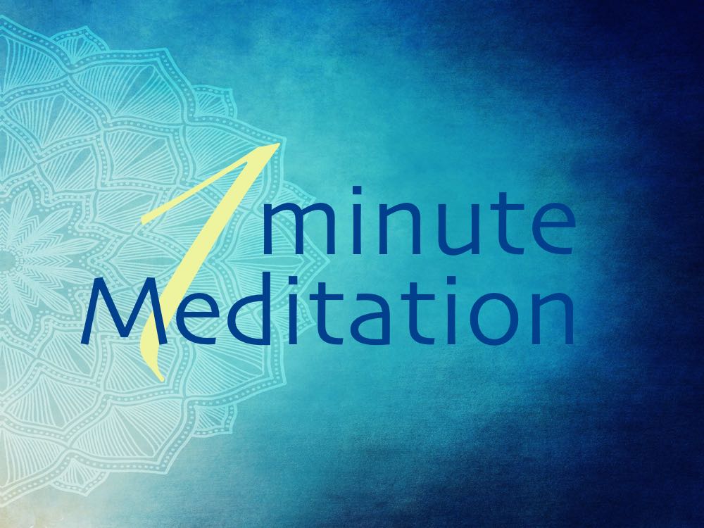 The One Minute Meditation is a practice that has the power change your life and the world around you.
